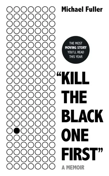 Cover of "Kill the Black One First"