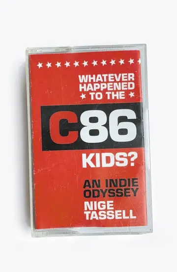 Cover of Whatever Happened to the C86 Kids?