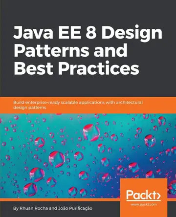 Cover of Java Ee 8 Design Patterns and Best Practices