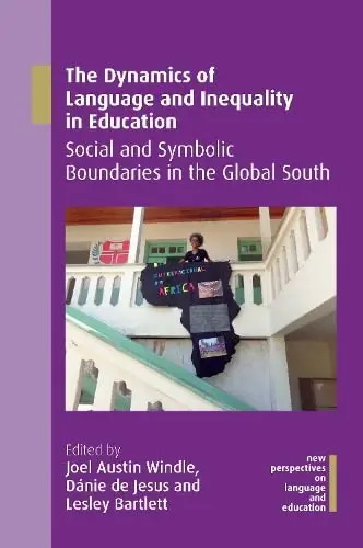 Cover of The Dynamics of Language and Inequality in Education