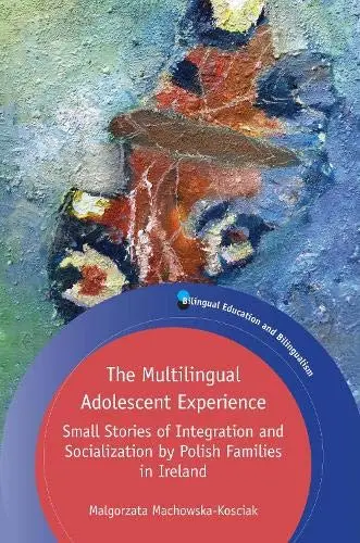 Cover of The Multilingual Adolescent Experience