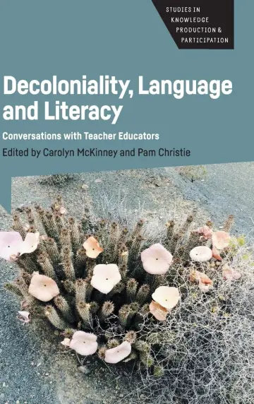 Cover of Decoloniality, Language and Literacy