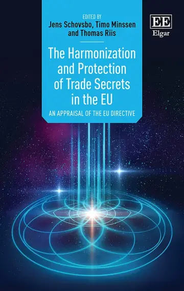 Cover of The Harmonization and Protection of Trade Secrets in the Eu