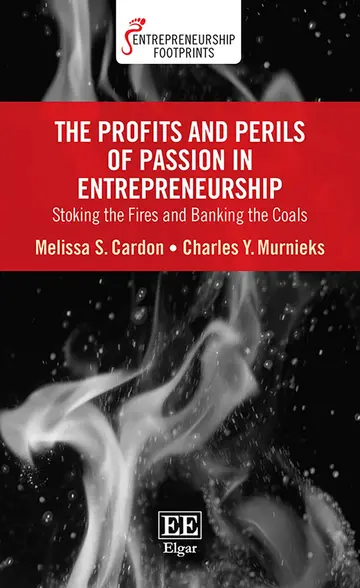 Cover of The Profits and Perils of Passion in Entrepreneurship
