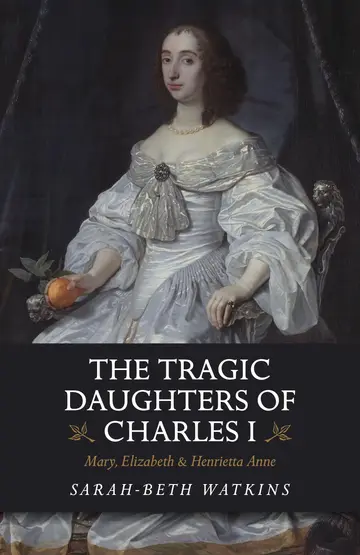 Cover of The Tragic Daughters of Charles I