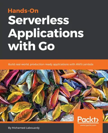 Cover of Hands-On Serverless Applications with Go