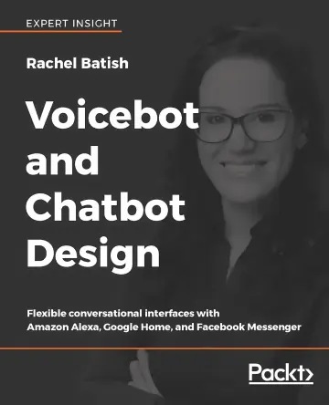 Cover of Voicebot and Chatbot Design