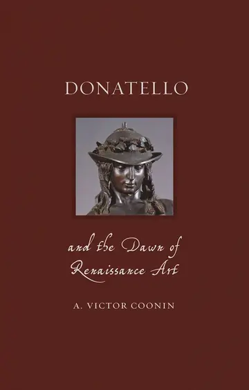 Cover of Donatello and the Dawn of Renaissance Art