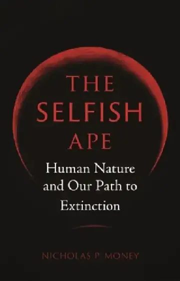 Cover of The Selfish Ape