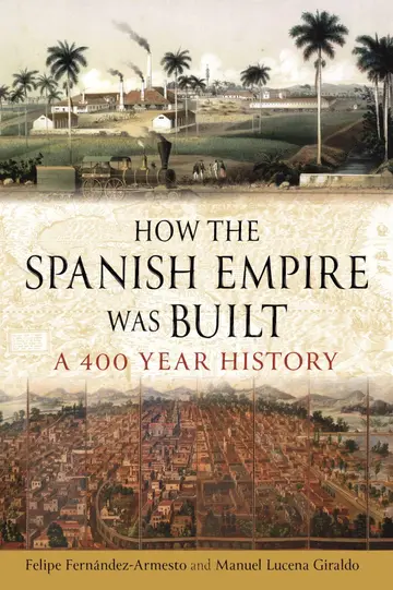 Cover of How the Spanish Empire Was Built