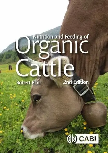 Cover of Nutrition and Feeding of Organic Cattle