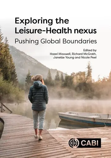 Cover of Exploring the Leisure - Health Nexus