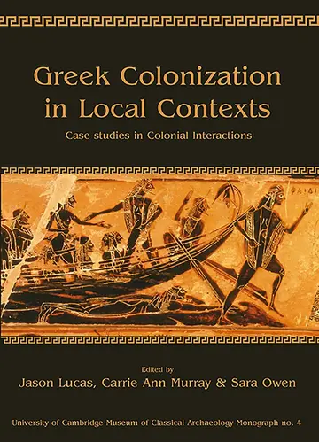 Cover of Greek Colonization in Local Contexts