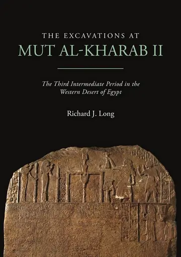 Cover of The Excavations at Mut Al-Kharab II