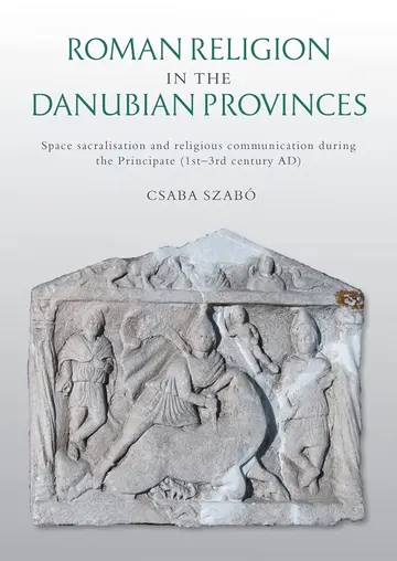 Cover of Roman Religion in the Danubian Provinces