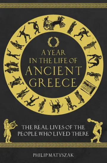 Cover of A Year in the Life of Ancient Greece