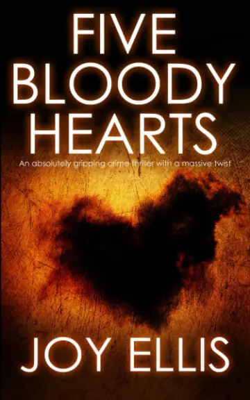 Cover of FIVE BLOODY HEARTS an absolutely gripping crime thriller with a massive twist