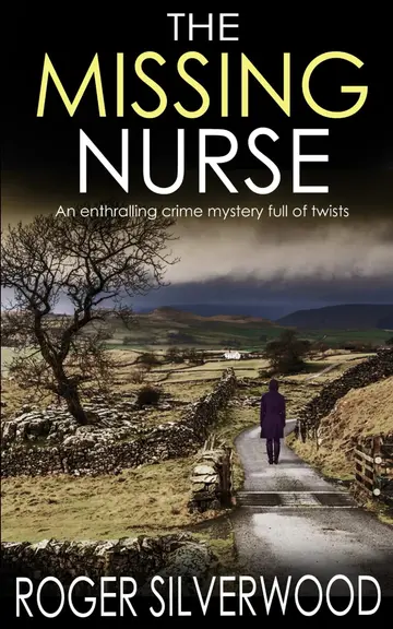 Cover of THE MISSING NURSE an enthralling crime mystery full of twists