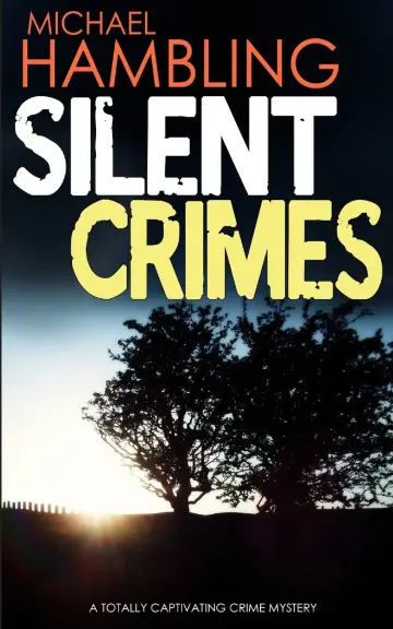 Cover of SILENT CRIMES a totally captivating crime mystery