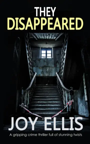 Cover of THEY DISAPPEARED a gripping crime thriller full of stunning twists
