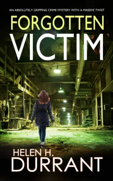 Cover of FORGOTTEN VICTIM an absolutely gripping crime mystery with a massive twist