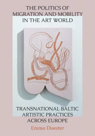Cover of The Politics of Migration and Mobility in the Art World