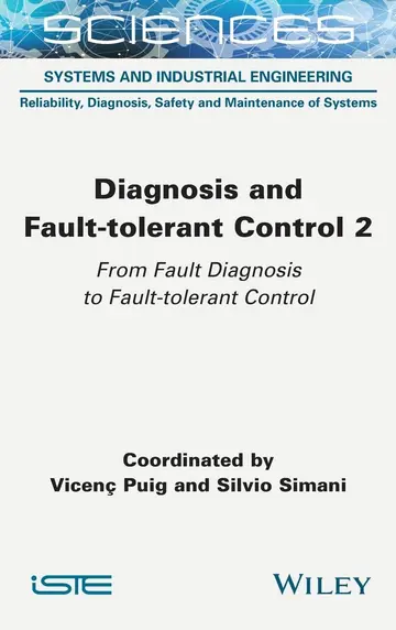 Cover of Diagnosis and Fault-tolerant Control Volume 2