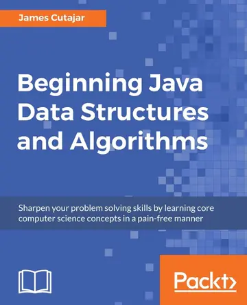 Cover of Beginning Java Data Structures and Algorithms