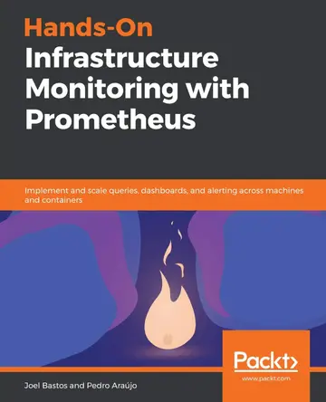 Cover of Hands-On Infrastructure Monitoring with Prometheus