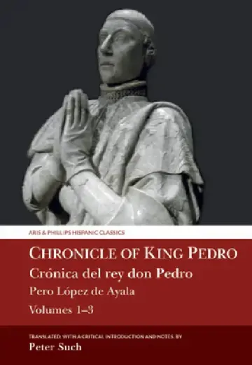 Cover of Chronicle of King Pedro Volumes 1 - 3