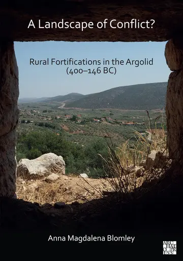 Cover of A Landscape of Conflict? Rural Fortifications in the Argolid
