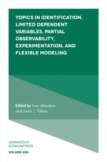 Cover of Topics in Identification, Limited Dependent Variables, Partial Observability, Experimentation, and Flexible Modeling