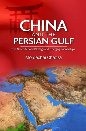 Cover of China and the Persian Gulf