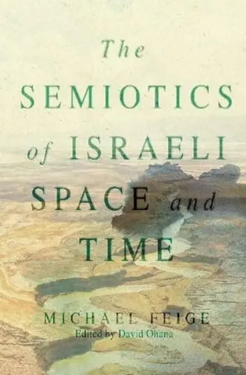 Cover of The Semiotics of Israeli Space and Time