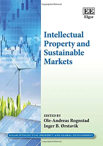 Cover of Intellectual Property and Sustainable Markets