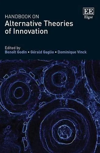 Cover of Handbook on Alternative Theories of Innovation
