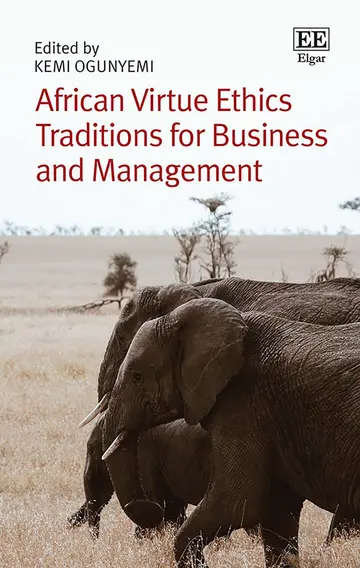 Cover of African Virtue Ethics Traditions for Business and Management