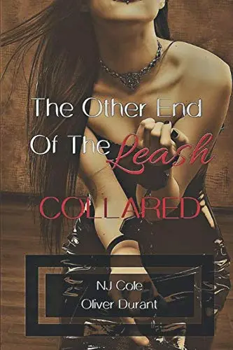 Cover of The Other End of the Leash - Collared