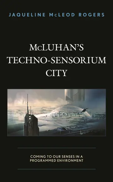 Cover of Mcluhan's Techno-sensorium City