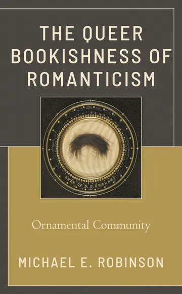 Cover of The Queer Bookishness of Romanticism