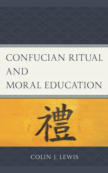 Cover of Confucian Ritual and Moral Education
