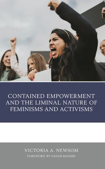 Cover of Contained Empowerment and the Liminal Nature of Feminisms and Activisms