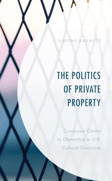 Cover of The Politics of Private Property