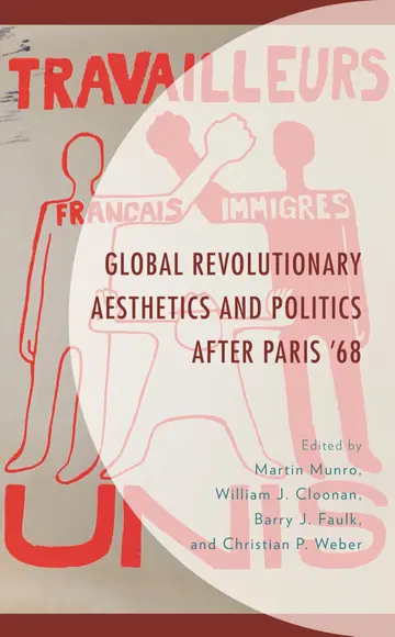 Cover of Global Revolutionary Aesthetics and Politics after Paris ‘68