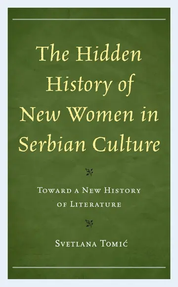 Cover of The Hidden History of New Women in Serbian Culture