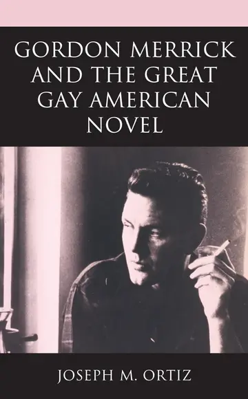 Cover of Gordon Merrick and the Great Gay American Novel