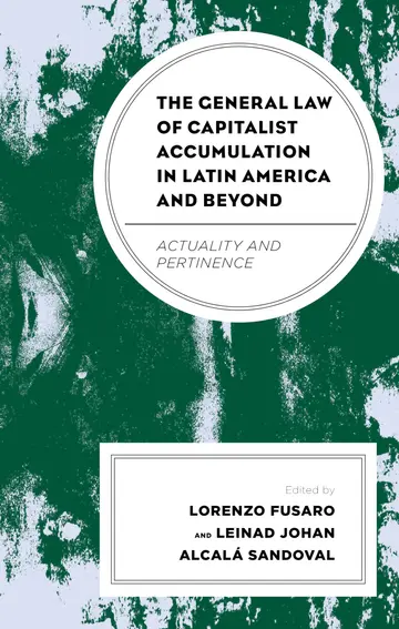 Cover of The General Law of Capitalist Accumulation in Latin America and Beyond