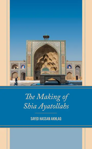 Cover of The Making of Shia Ayatollahs