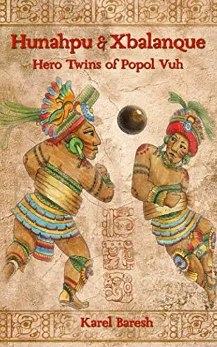 Cover of Hunahpu and Xbalanque