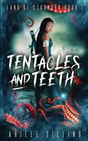Cover of Tentacles and Teeth